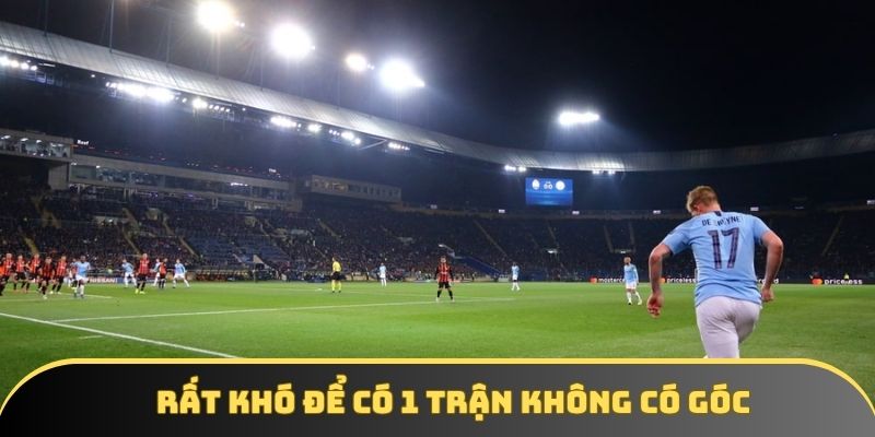 Cửa “không có quả phạt góc” gần như không thể xảy ra