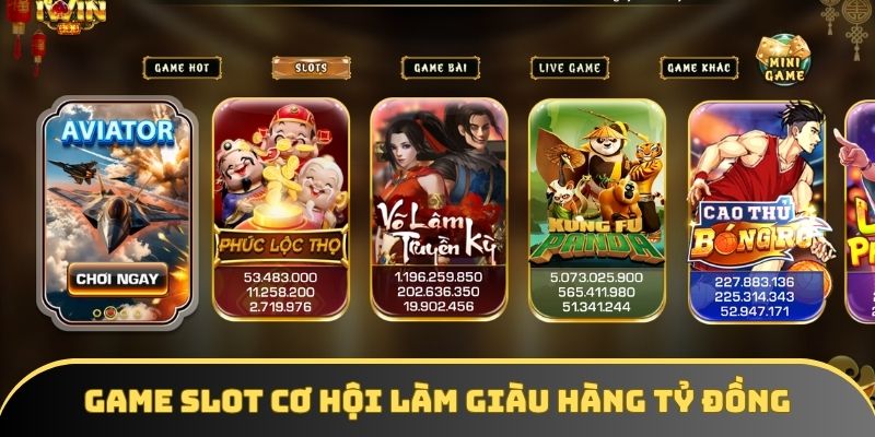 Game slot mang đến cơ hội làm giàu hàng tỷ đồng