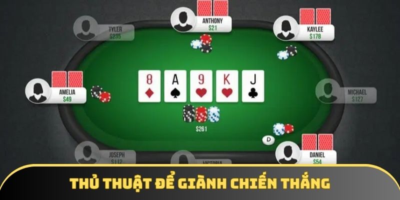 Thủ thuật đánh bài để giành được phần thắng vang dội